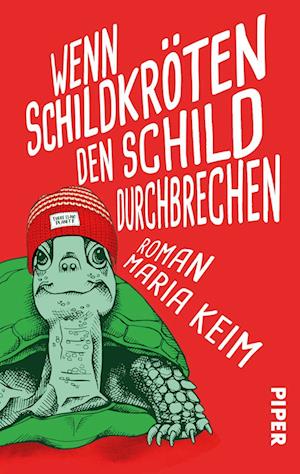 Cover for Maria Keim · Wenn Schildkröten den Schild durchbrechen (Book) (2022)