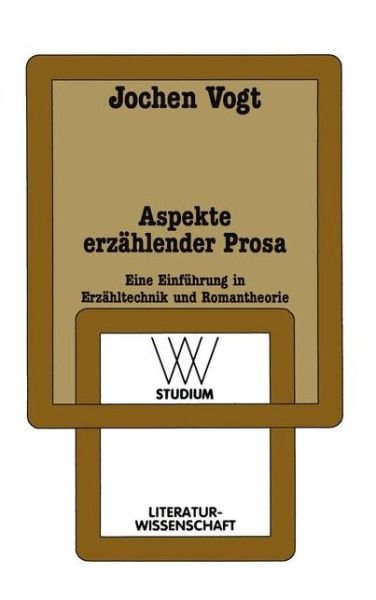 Cover for Jochen Vogt · Aspekte Erzahlender Prosa - Wv Studium (Paperback Book) [8, durchges. und aktual. Aufl. 1998 edition] (1998)
