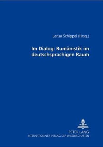 Cover for Im Dialog: Rumaenistik im deutschsprachigen Raum (Paperback Book) (2004)