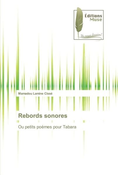 Cover for Mamadou Lamine Cisse · Rebords sonores (Taschenbuch) (2021)