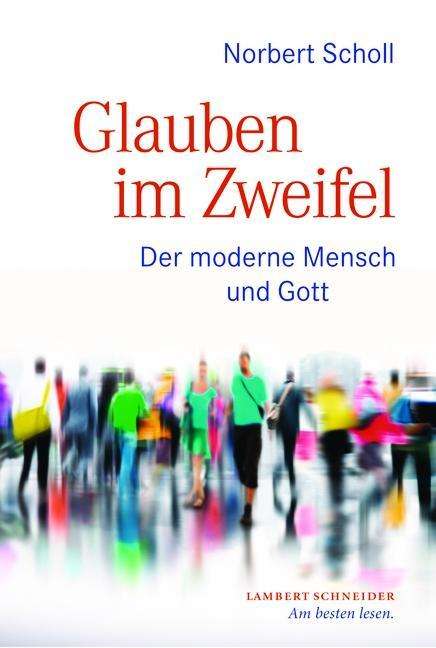 Cover for Scholl · Glauben im Zweifel (Book)