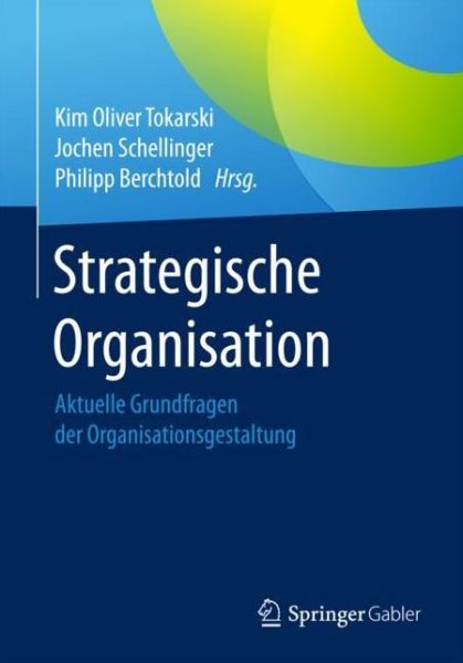 Cover for Strategische Organisation (Book) [1. Aufl. 2018 edition] (2017)