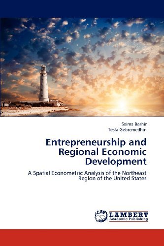 Cover for Tesfa Gebremedhin · Entrepreneurship and Regional Economic Development: a Spatial Econometric Analysis of the Northeast Region of the United States (Paperback Bog) (2012)