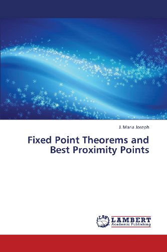 Cover for J. Maria Joseph · Fixed Point Theorems and Best Proximity Points (Paperback Book) (2013)