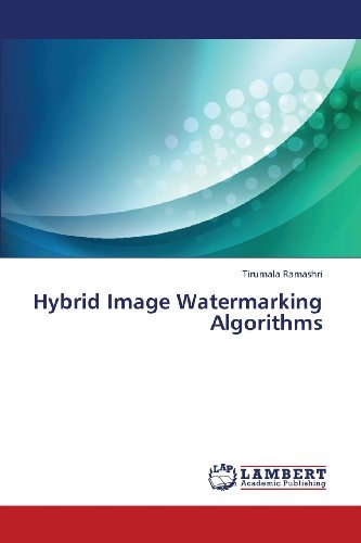 Cover for Tirumala Ramashri · Hybrid Image Watermarking Algorithms (Paperback Bog) (2013)