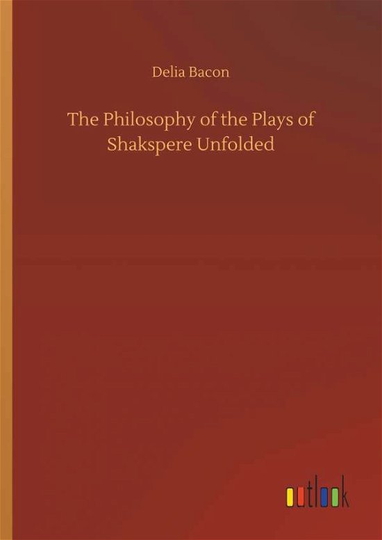 Cover for Bacon · The Philosophy of the Plays of Sh (Book) (2019)