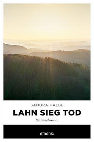 Cover for Sandra Halbe · Lahn Sieg Tod (Book) (2022)