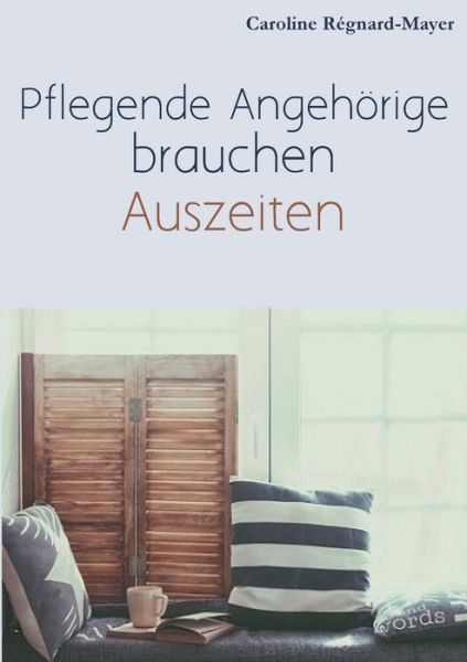 Cover for Régnard-Mayer · Pflegende Angehörige brau (Book) (2017)