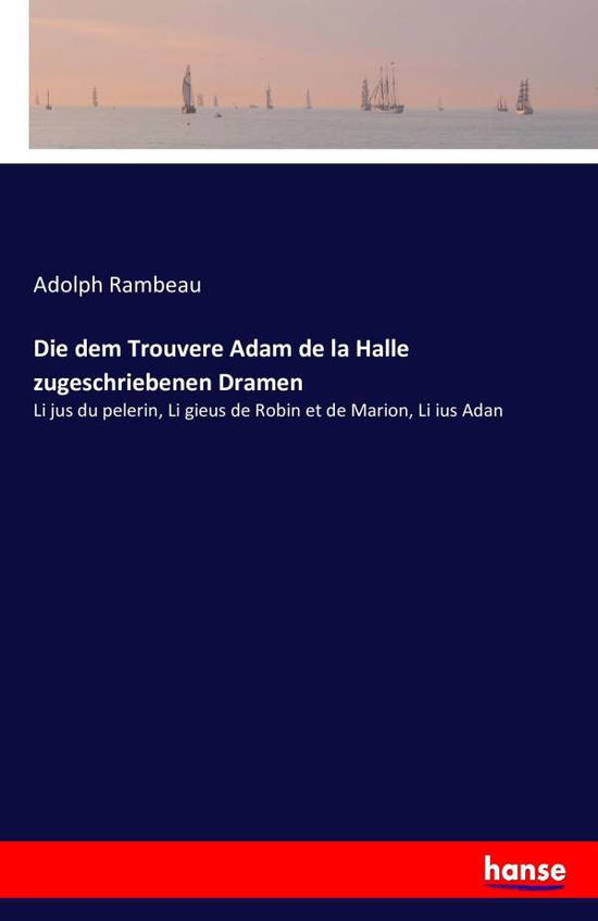 Cover for Rambeau · Die dem Trouvere Adam de la Hal (Book) (2016)