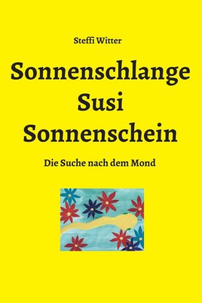 Cover for Witter · Sonnenschlange Susi Sonnenschein (Book) (2020)