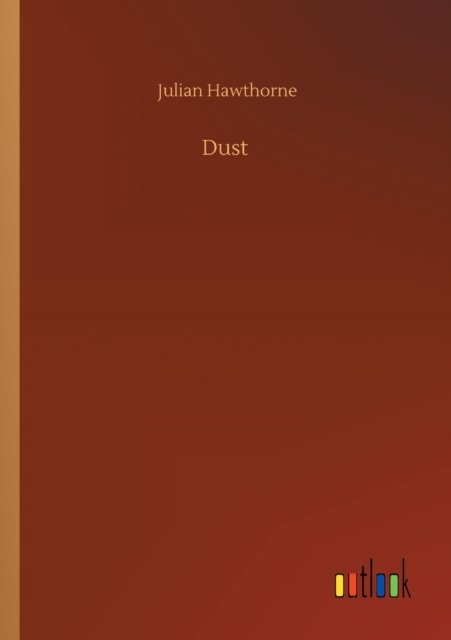 Cover for Julian Hawthorne · Dust (Paperback Book) (2020)