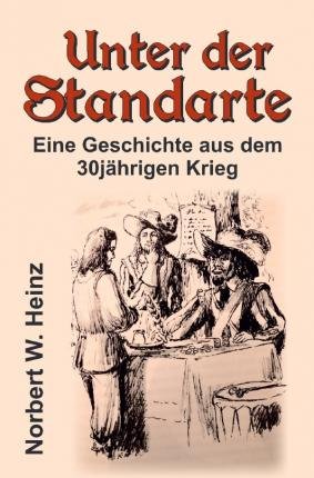 Cover for Heinz · Unter der Standarte (Bog)