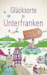 Cover for Burkhard · Glücksorte in Unterfranken (Book)