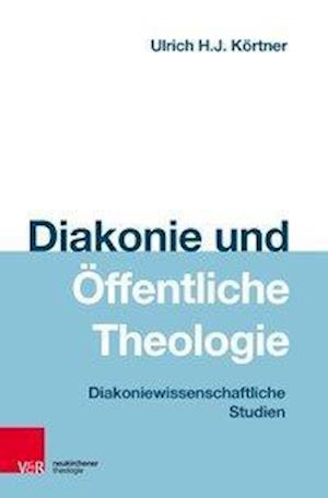 Cover for Körtner · Diakonie und Öffentliche Theolo (Book) (2017)