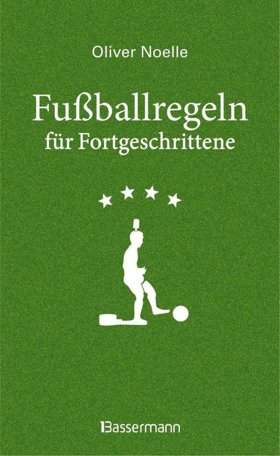 Cover for Noelle · Fußballregeln für Fortgeschritte (Book)