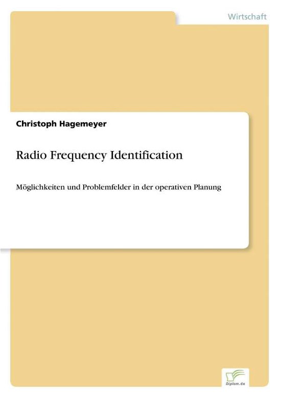 Cover for Christoph Hagemeyer · Radio Frequency Identification: Moeglichkeiten und Problemfelder in der operativen Planung (Pocketbok) [German edition] (2005)
