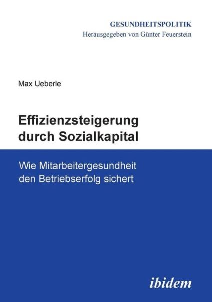 Effiziensteigerung durch Sozial - Ueberle - Books -  - 9783838205458 - February 1, 2014