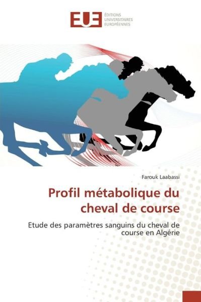 Cover for Laabassi Farouk · Profil Metabolique Du Cheval De Course (Paperback Bog) (2018)