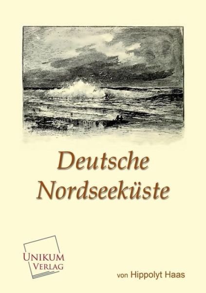 Cover for Hippolyt Haas · Deutsche Nordseekuste (Pocketbok) [German edition] (2013)