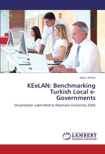 Cover for Aykut Arslan · Keelan: Benchmarking Turkish Local E-governments: Dissertation Submitted to Marmara University 2006 (Taschenbuch) (2012)