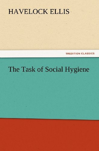 Cover for Havelock Ellis · The Task of Social Hygiene (Tredition Classics) (Taschenbuch) (2012)