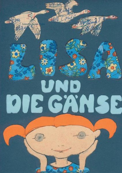 Cover for Annette Jacob-zube · Lisa Und Die G Nse (Paperback Book) (2016)