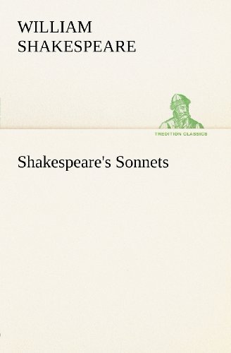 Shakespeare's Sonnets (Tredition Classics) - William Shakespeare - Bücher - tredition - 9783849166458 - 4. Dezember 2012