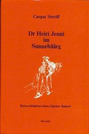 Cover for Streiff · Dr. Heiri Jenni im Sunnebäärg (Book)