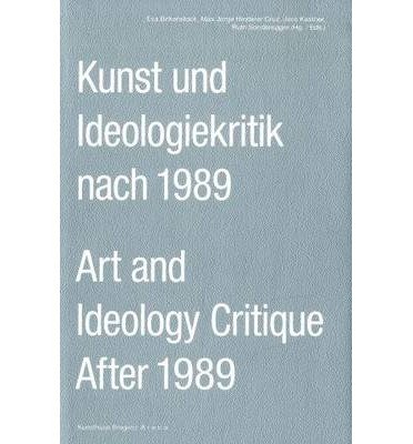 Art and Ideology Critique After 1989 - Jan Rehmann - Books - Verlag der Buchhandlung Walther Konig - 9783863351458 - May 1, 2025