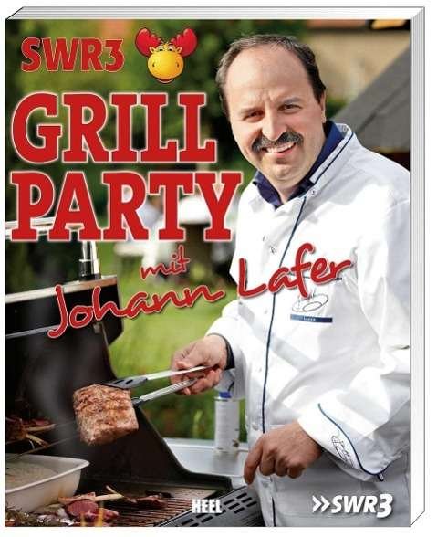 Cover for Lafer · SWR3-Grillparty mit Johann Lafer (Book)