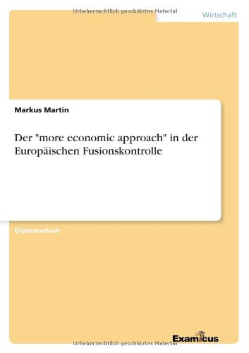 Cover for Markus Martin · Der more economic approach in der Europaischen Fusionskontrolle (Pocketbok) [German edition] (2012)
