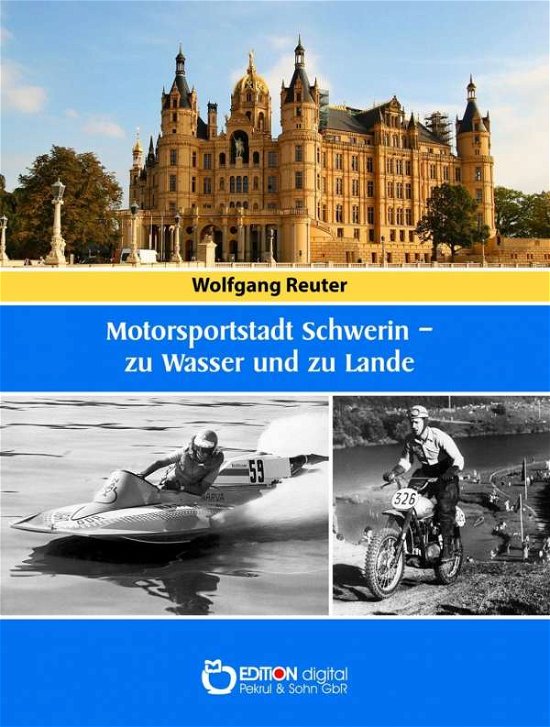 Motorsportstadt Schwerin - zu Wa - Reuter - Books -  - 9783956552458 - 