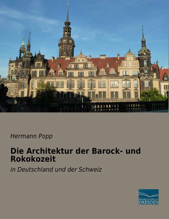 Die Architektur der Barock- und Ro - Popp - Książki -  - 9783956929458 - 