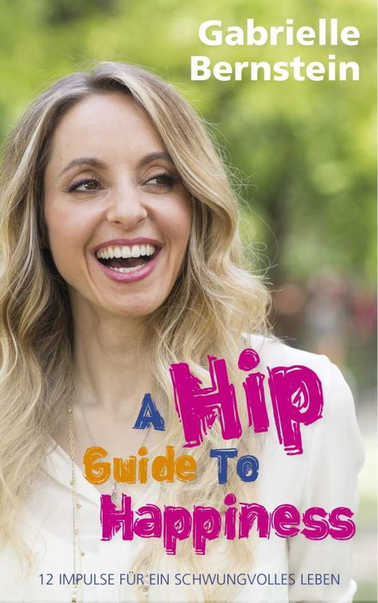 Cover for Bernstein · Hip Guide to Happiness (Book)