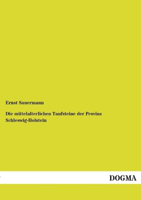 Cover for Sauermann · Die mittelalterlichen Taufste (Book)