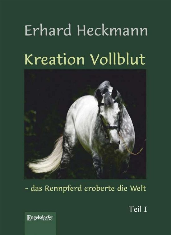 Cover for Heckmann · Kreation Vollblut.1 (Bok)