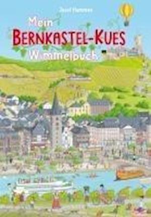 Cover for Josef Hammen · Mein Bernkastel-Kues Wimmelbuch (Bok) (2023)