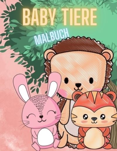 Cover for Magical Coloring · Baby-Tiere Farbung Buch fur Kinder (Paperback Book) (2021)