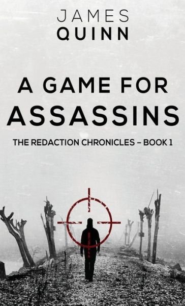 Cover for James Quinn · A Game For Assassins (Hardcover Book) (2022)