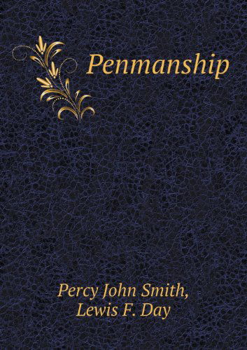 Cover for Lewis F. Day · Penmanship (Paperback Book) (2013)