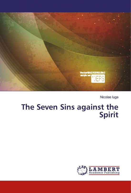 Cover for Iuga · The Seven Sins against the Spirit (Book)