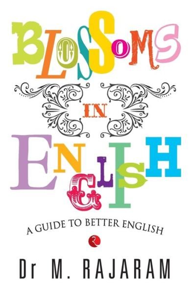 Cover for M. Rajaram · Blossoms in English: A Guide to Better English (Paperback Book) (2012)