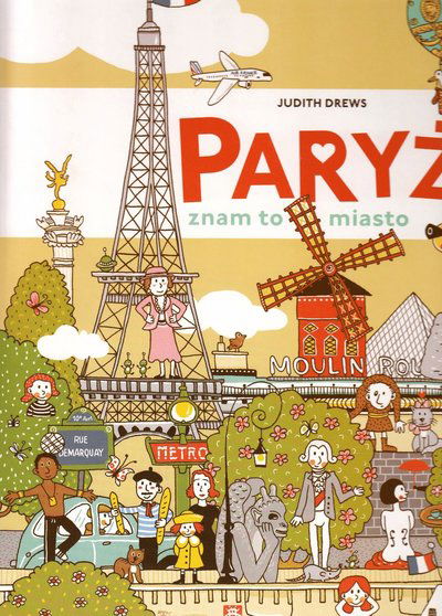 Paris Wimmelbuch (Polska) - Judith Drews - Livres - Zakamarki - 9788377761458 - 2017