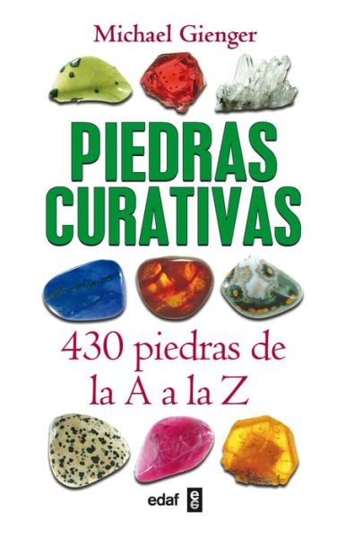 Cover for Michael Gienger · Piedras Curativas. 430 Piedras De Aa a a La Z (Paperback Book) [Spanish edition] (2008)