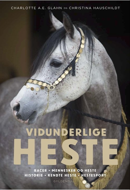 Cover for Charlotte A. E. Glahn · Vidunderlige heste (Bound Book) [1st edition] (2017)