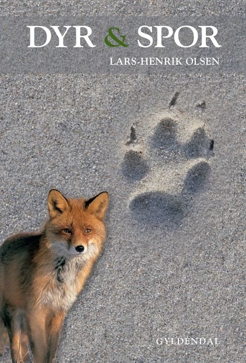 Cover for Lars-Henrik Olsen · Dyr og Spor (Gebundesens Buch) [2. Ausgabe] (2021)