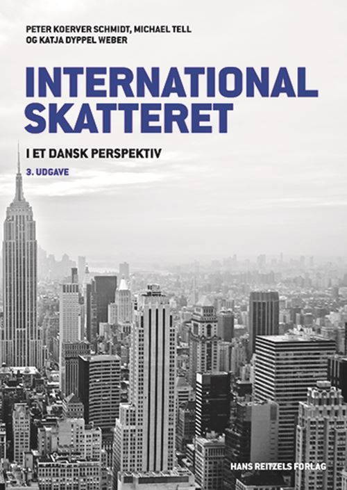 International skatteret - Peter Koerver Schmidt; Michael Tell; Katja Dyppel Weber - Kirjat - Gyldendal - 9788702413458 - maanantai 2. syyskuuta 2024