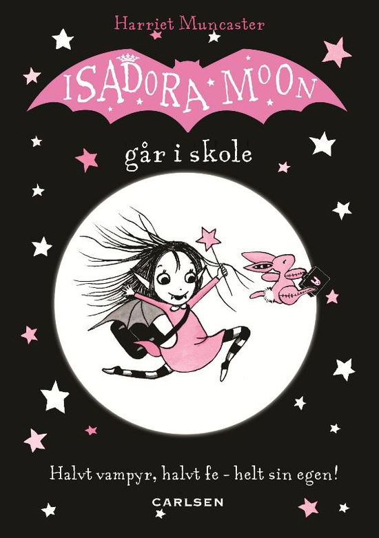 Cover for Harriet Muncaster · Isadora Moon går i skole (Bound Book) [1. Painos] (2016)