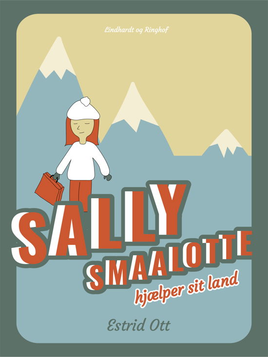 Cover for Estrid Ott · Sally Smaalotte: Sally Smaalotte hjælper sit Land (Hæftet bog) [2. udgave] (2019)