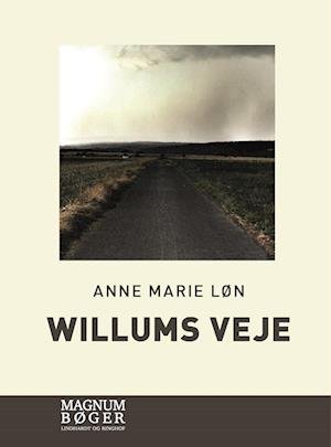 Cover for Anne Marie Løn · Willums veje (Storskrift) (Bound Book) [2e édition] (2022)